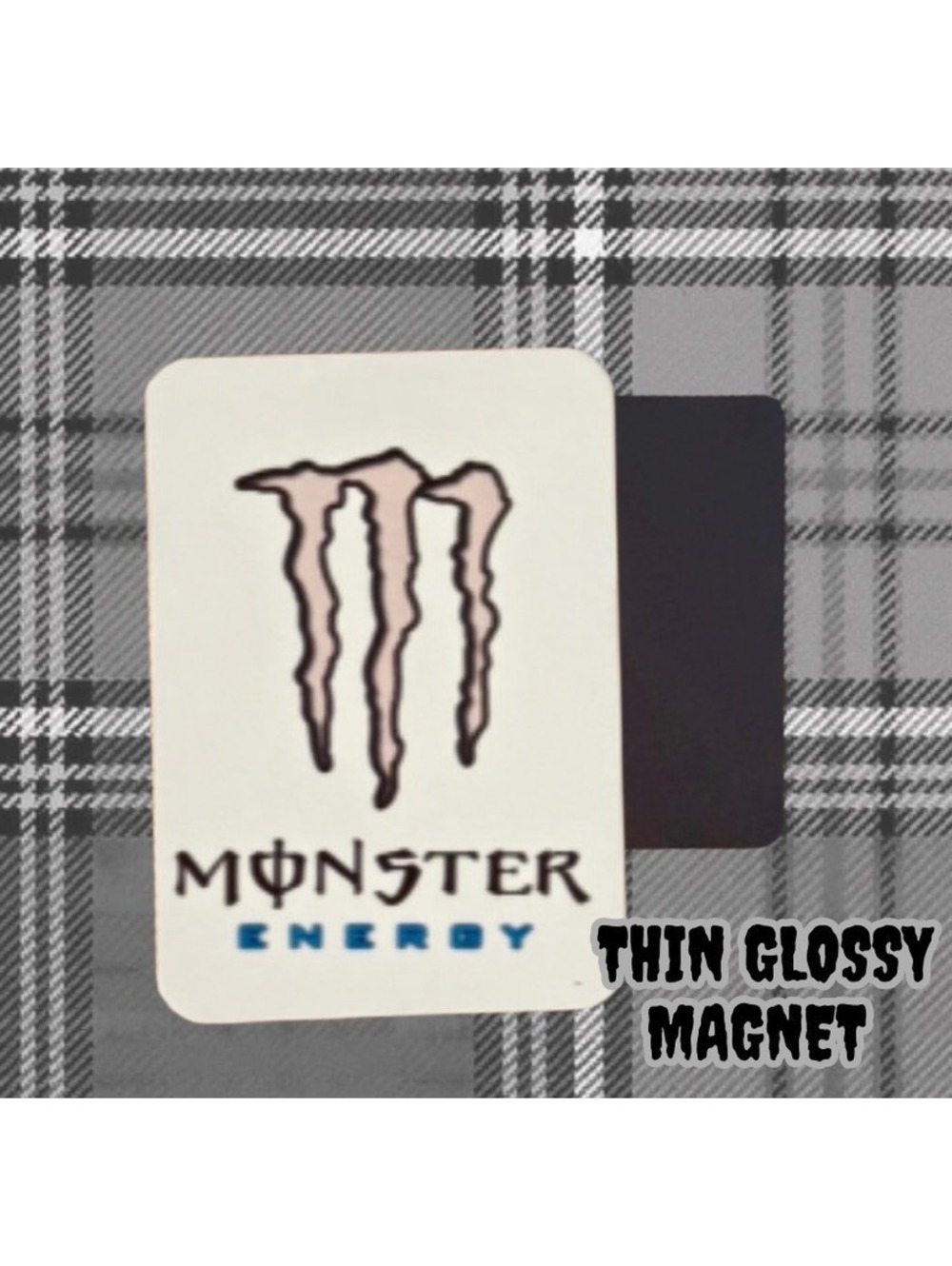 White Monster energy Handmade Thin Glossy Magnet
